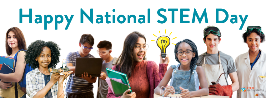 Banner image with various students and STEM related activities. It reads "Happy National STEM Day"